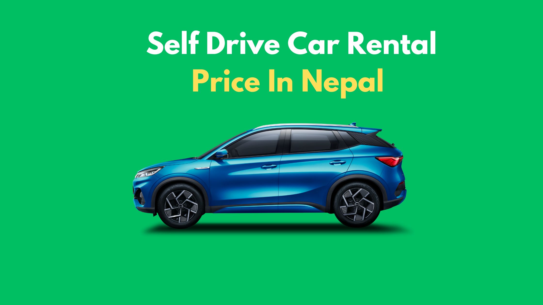 Self Drive Car Rental Price In Nepal In 2024