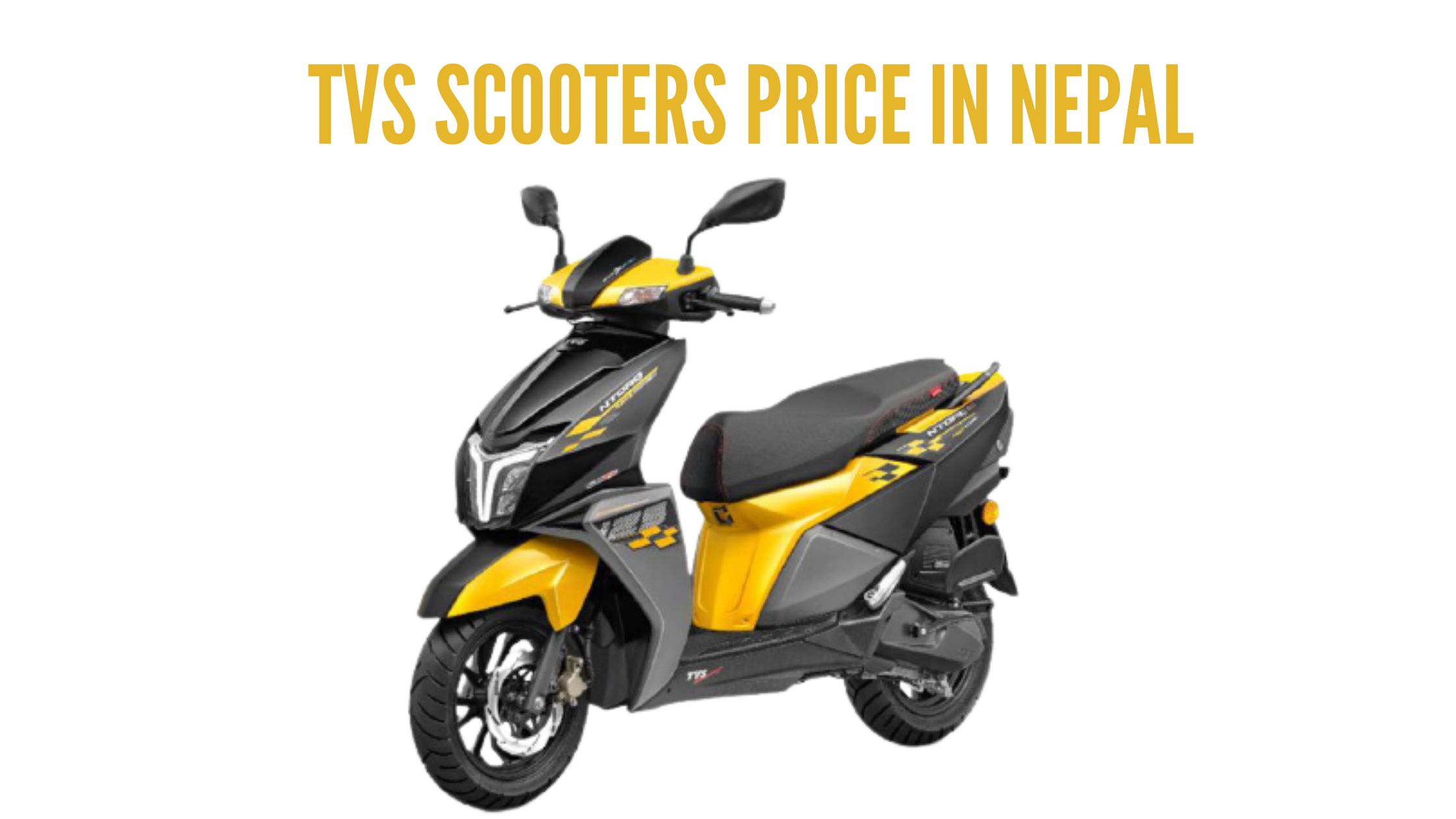 TVS Scooters Price in Nepal